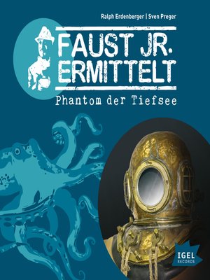cover image of Faust jr. ermittelt. Phantom der Tiefsee